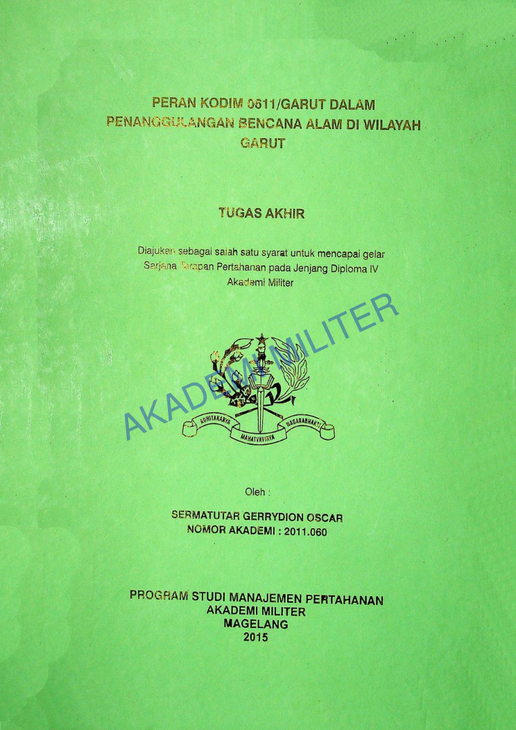 PERAN KODIM 0611/GARUT DALAM PENANGGULANGAN BENCANA ALAM DI WILAYAH GARUT